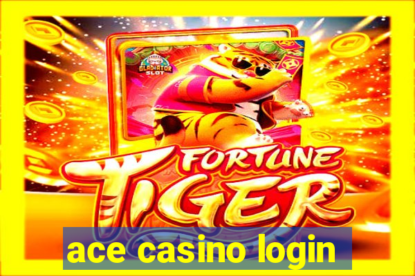 ace casino login